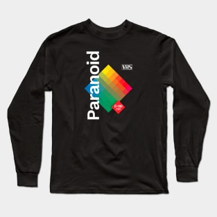 Paranoid VHS Long Sleeve T-Shirt